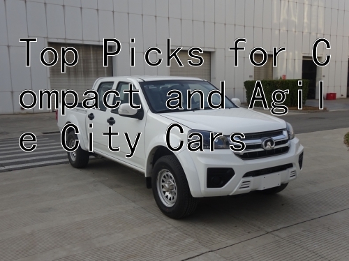 Top Picks for Compact and Agile City Cars